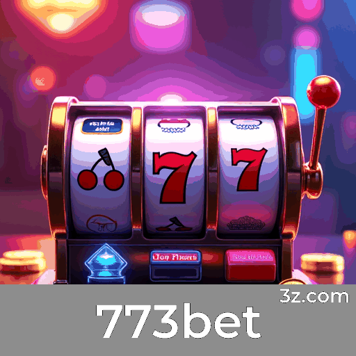 773bet: Plataforma de Cassino e Apostas Top