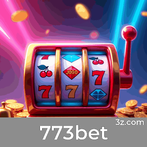 773bet: Plataforma de Cassino e Apostas Top